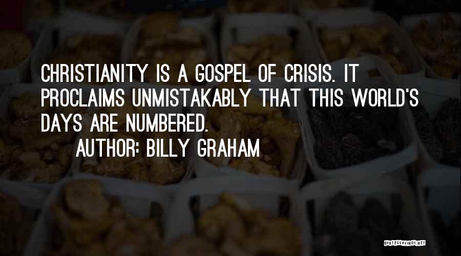Numbered Days Quotes By Billy Graham
