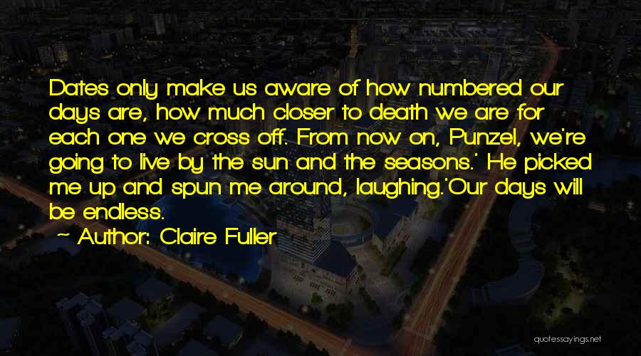Numbered Days Quotes By Claire Fuller