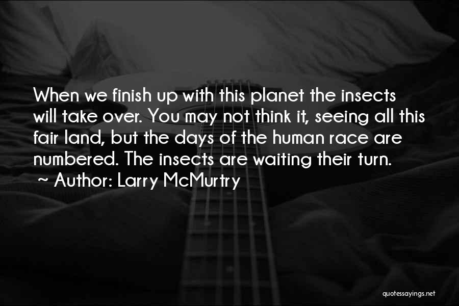 Numbered Days Quotes By Larry McMurtry