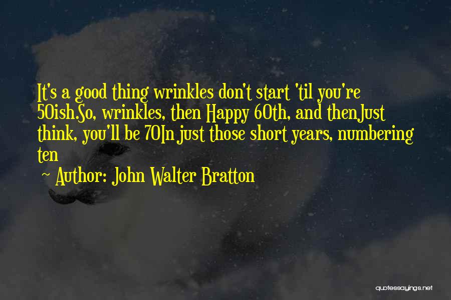 Numbering Quotes By John Walter Bratton