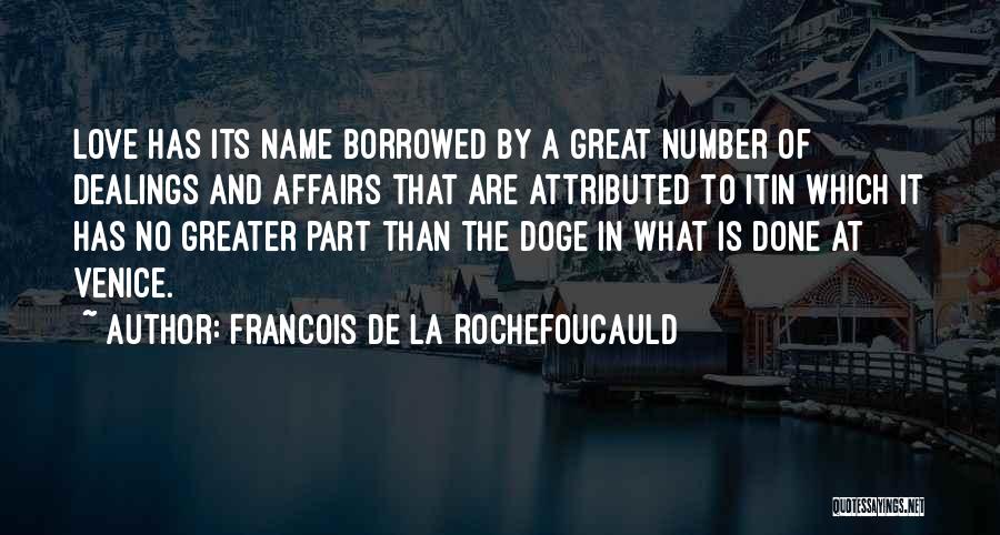 Numbers And Love Quotes By Francois De La Rochefoucauld