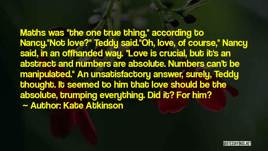Numbers And Love Quotes By Kate Atkinson