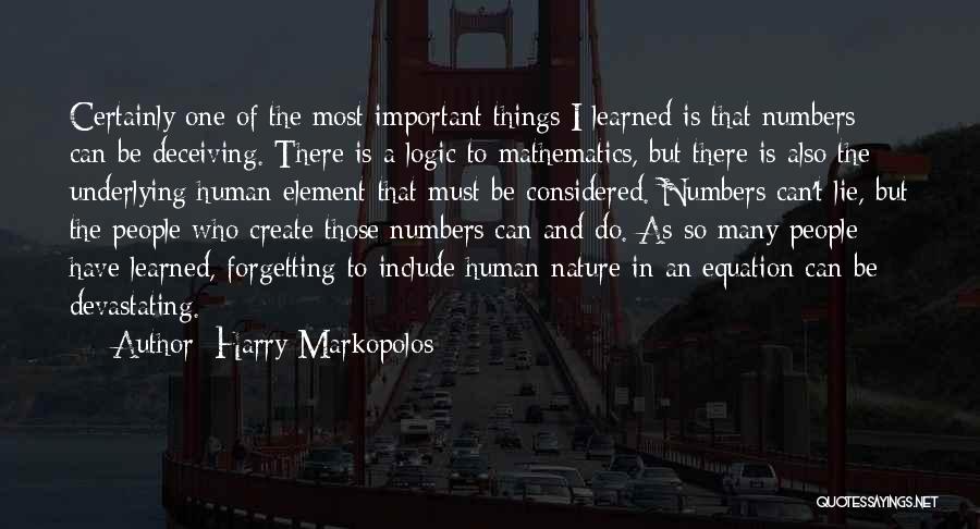 Numbers Cannot Lie Quotes By Harry Markopolos