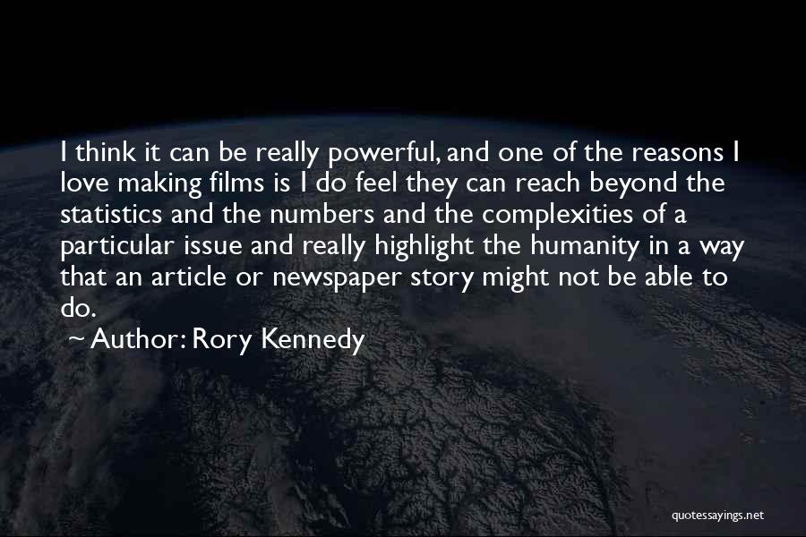 Numbers Statistics Quotes By Rory Kennedy