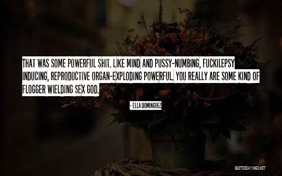Numbing Quotes By Ella Dominguez Numbing Quotes By Ella Dominguez