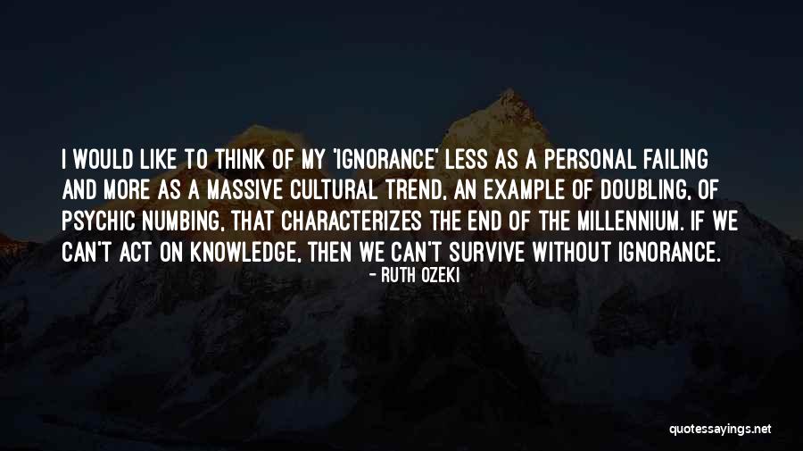 Numbing Quotes By Ruth Ozeki Numbing Quotes By Ruth Ozeki