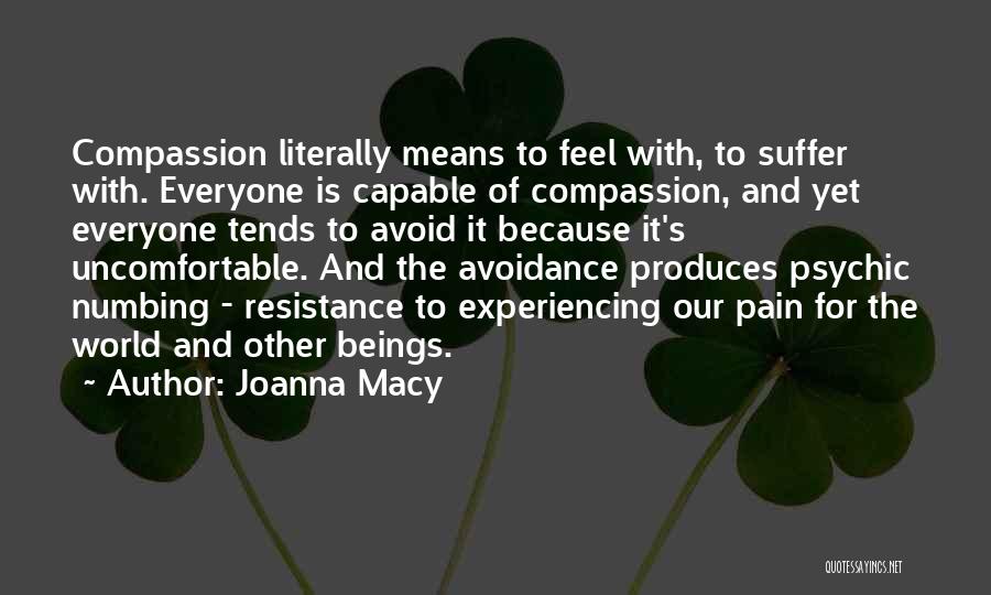 Numbing The Pain Quotes By Joanna Macy