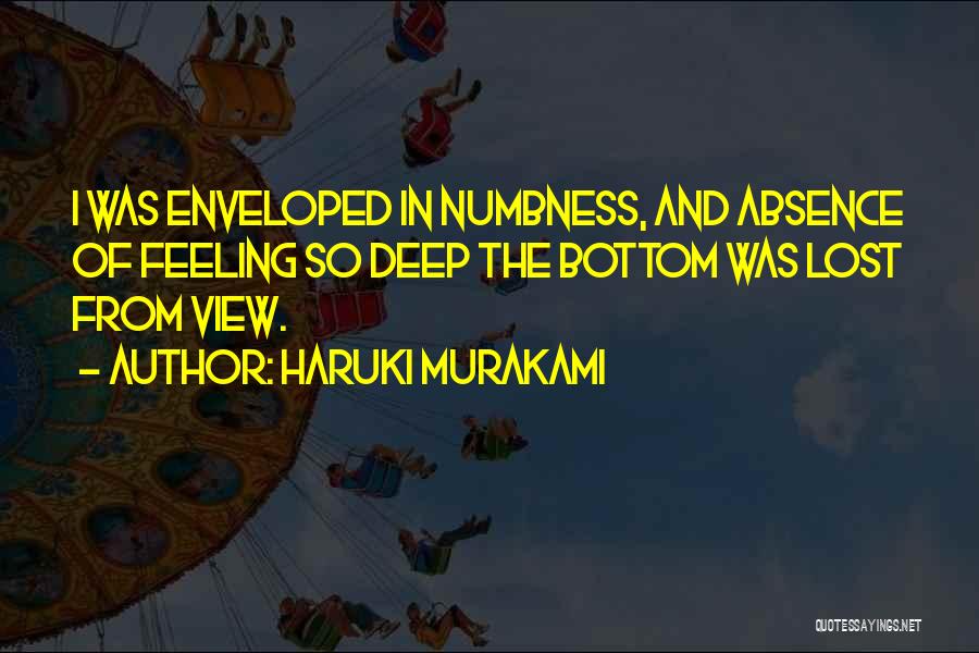 Numbness Quotes By Haruki Murakami