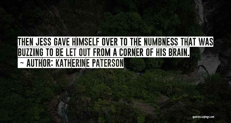 Numbness Quotes By Katherine Paterson
