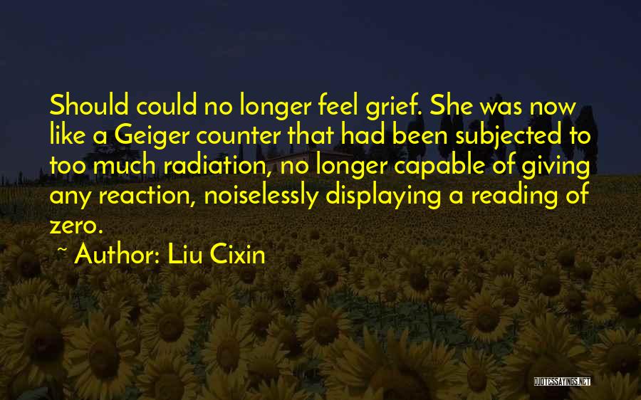 Numbness Quotes By Liu Cixin