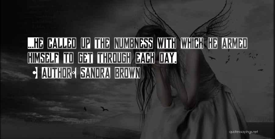 Numbness Quotes By Sandra Brown