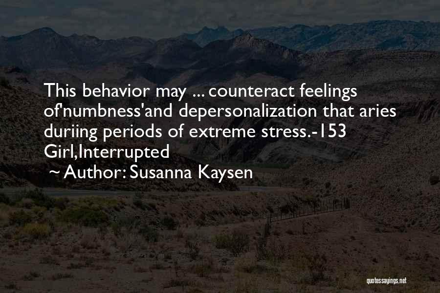 Numbness Quotes By Susanna Kaysen