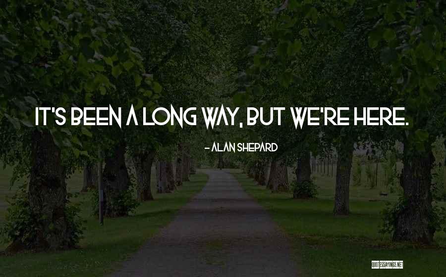 Numele Orasului Quotes By Alan Shepard Numele Orasului Quotes By Alan Shepard