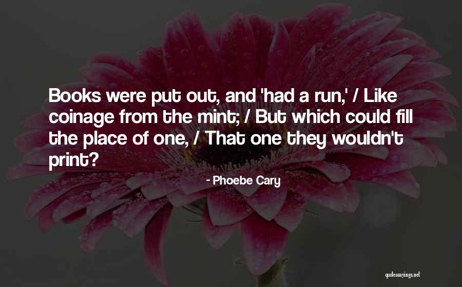 Numeracy Skills Quotes By Phoebe Cary Numeracy Skills Quotes By Phoebe Cary