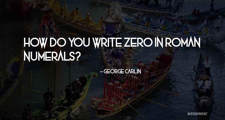 Numerals In Quotes By George Carlin