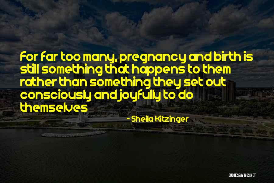 Numerateur Quotes By Sheila Kitzinger Numerateur Quotes By Sheila Kitzinger
