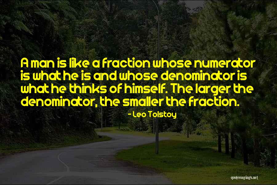 Numerator Vs Denominator Quotes By Leo Tolstoy