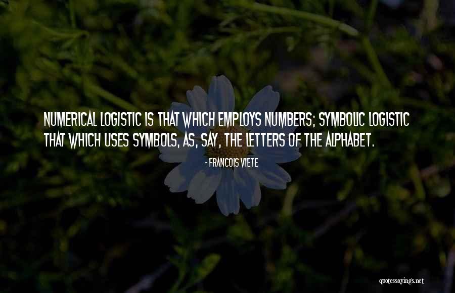 Numerical Numbers Quotes By Francois Viete Numerical Numbers Quotes By Francois Viete