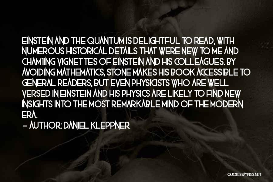 Numerous Quotes By Daniel Kleppner
