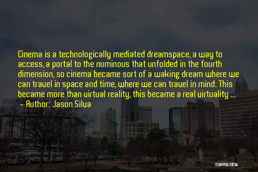 Numinous Quotes By Jason Silva