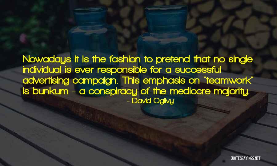 Nummist Quotes By David Ogilvy Nummist Quotes By David Ogilvy