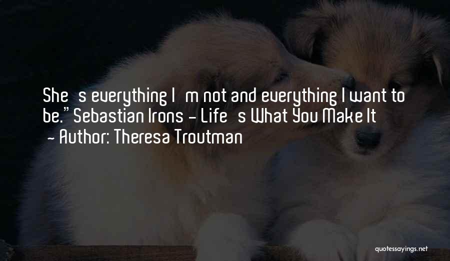 Numosa Quotes By Theresa Troutman