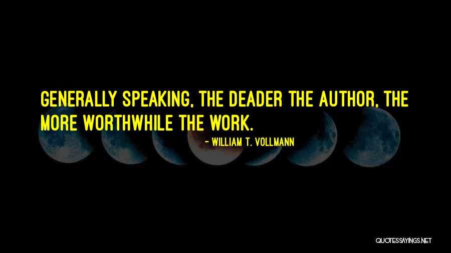 Numosan Quotes By William T. Vollmann Numosan Quotes By William T. Vollmann