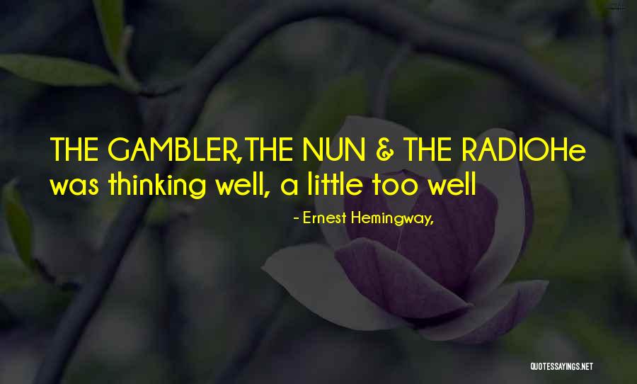 Nun Quotes By Ernest Hemingway, Nun Quotes By Ernest Hemingway,