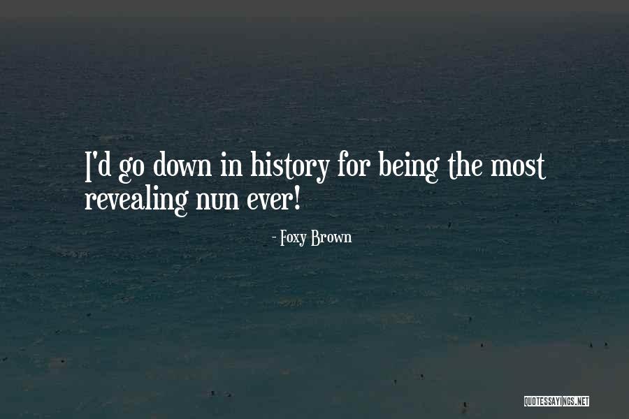 Nun Quotes By Foxy Brown Nun Quotes By Foxy Brown