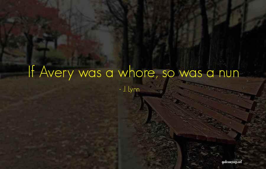 Nun Quotes By J. Lynn Nun Quotes By J. Lynn