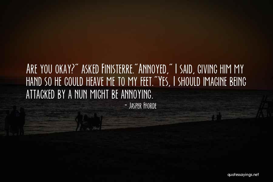 Nun Quotes By Jasper Fforde Nun Quotes By Jasper Fforde