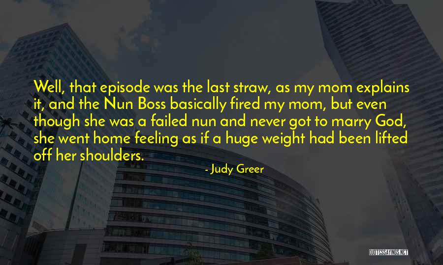 Nun Quotes By Judy Greer Nun Quotes By Judy Greer
