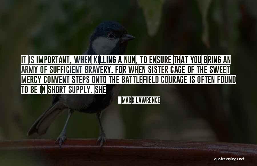 Nun Quotes By Mark Lawrence Nun Quotes By Mark Lawrence