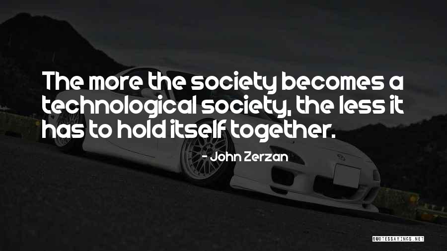 Nunamaker Property Quotes By John Zerzan Nunamaker Property Quotes By John Zerzan
