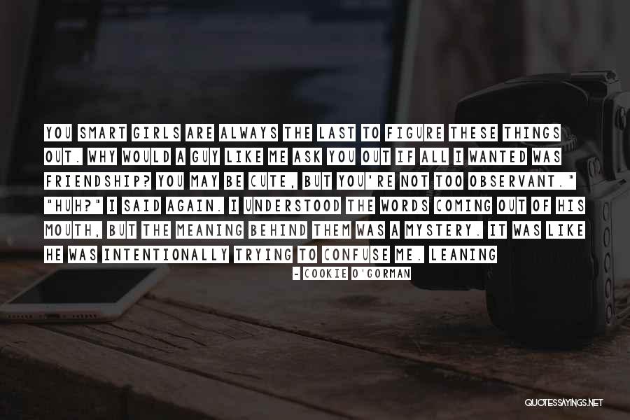 Nunans Quotes By Cookie O'Gorman Nunans Quotes By Cookie O'Gorman