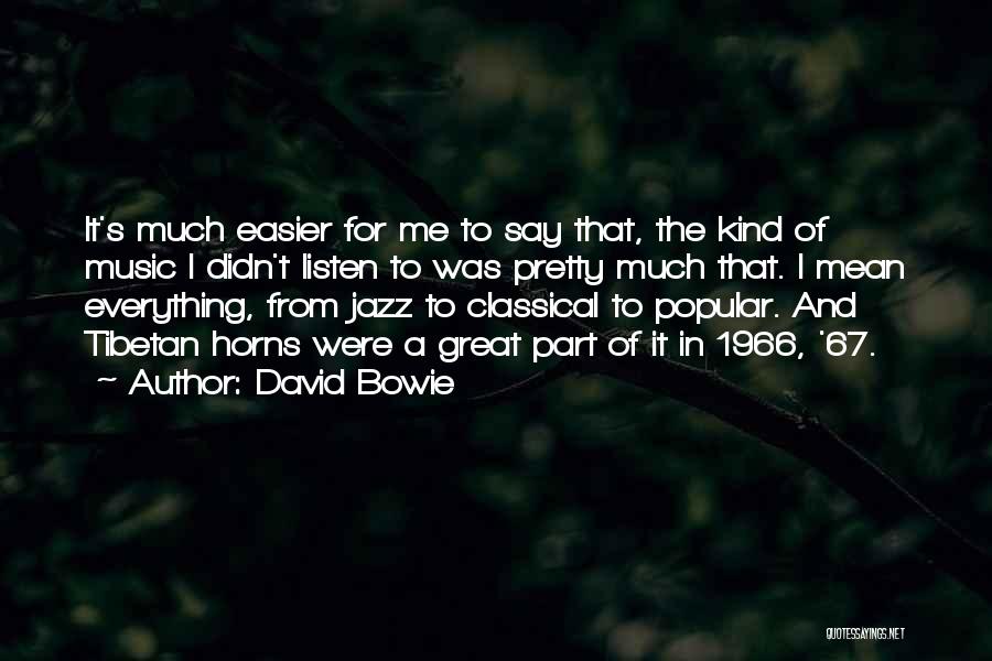 Nunca Me Dejes Quotes By David Bowie
