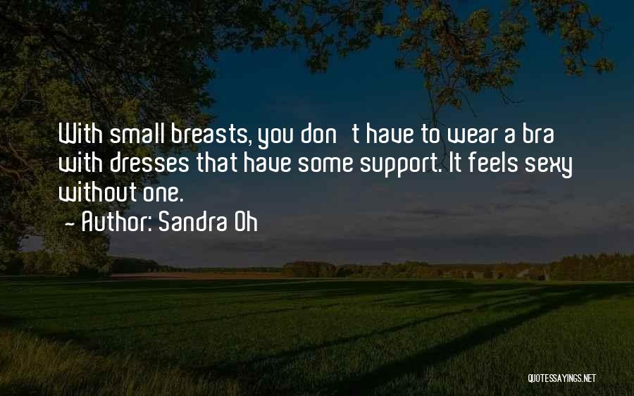 Nunca Me Dejes Quotes By Sandra Oh