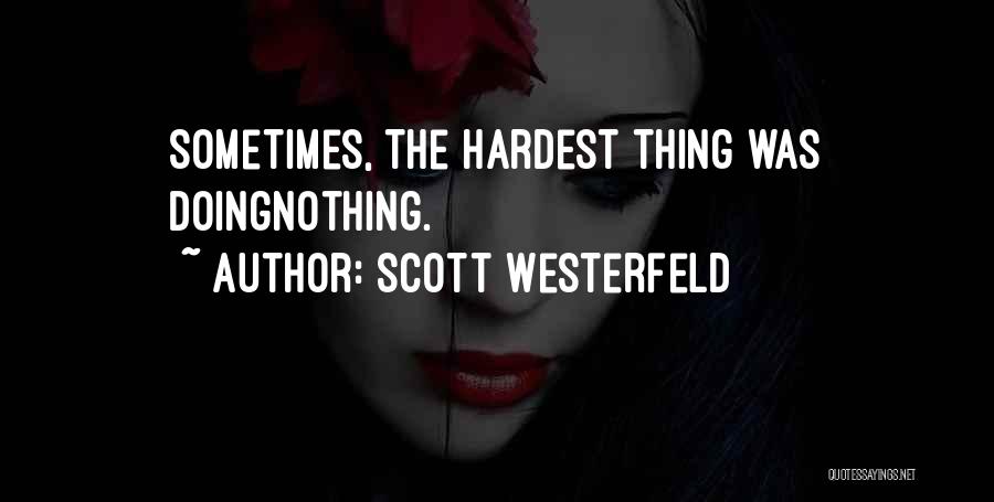Nunca Me Dejes Quotes By Scott Westerfeld