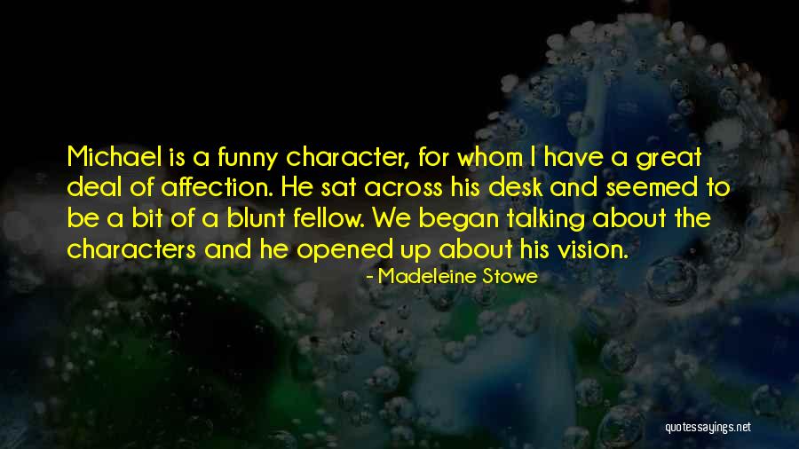 Nuncio Quotes By Madeleine Stowe Nuncio Quotes By Madeleine Stowe