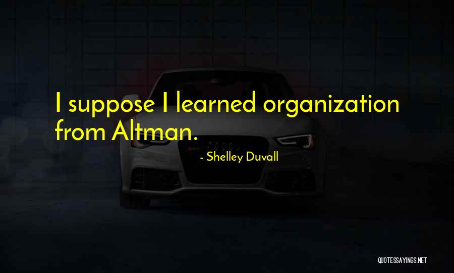 Nungambakkam 2020 Quotes By Shelley Duvall Nungambakkam 2020 Quotes By Shelley Duvall
