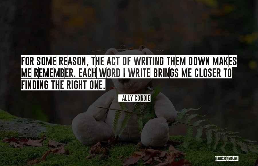 Nunie Music Artist Quotes By Ally Condie Nunie Music Artist Quotes By Ally Condie