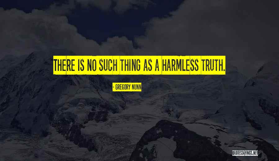 Nunn Quotes By Gregory Nunn Nunn Quotes By Gregory Nunn