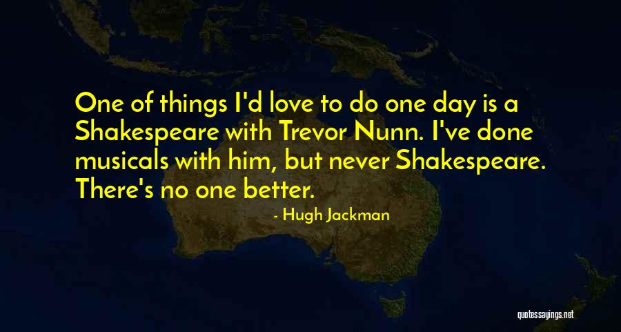 Nunn Quotes By Hugh Jackman Nunn Quotes By Hugh Jackman