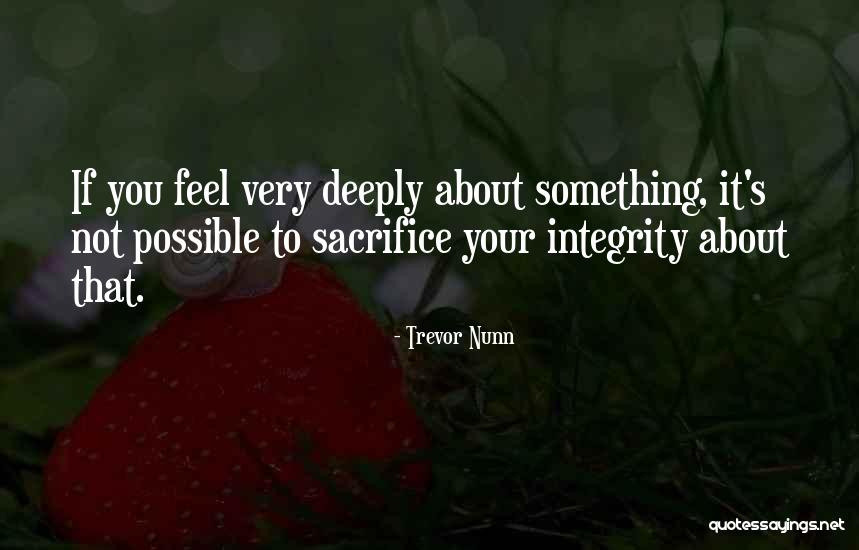 Nunn Quotes By Trevor Nunn Nunn Quotes By Trevor Nunn