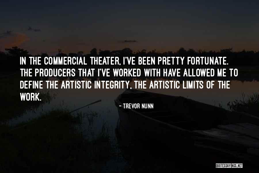 Nunn Quotes By Trevor Nunn Nunn Quotes By Trevor Nunn