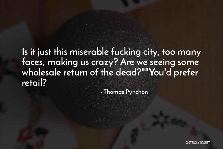 Nunnally Dentist Quotes By Thomas Pynchon Nunnally Dentist Quotes By Thomas Pynchon