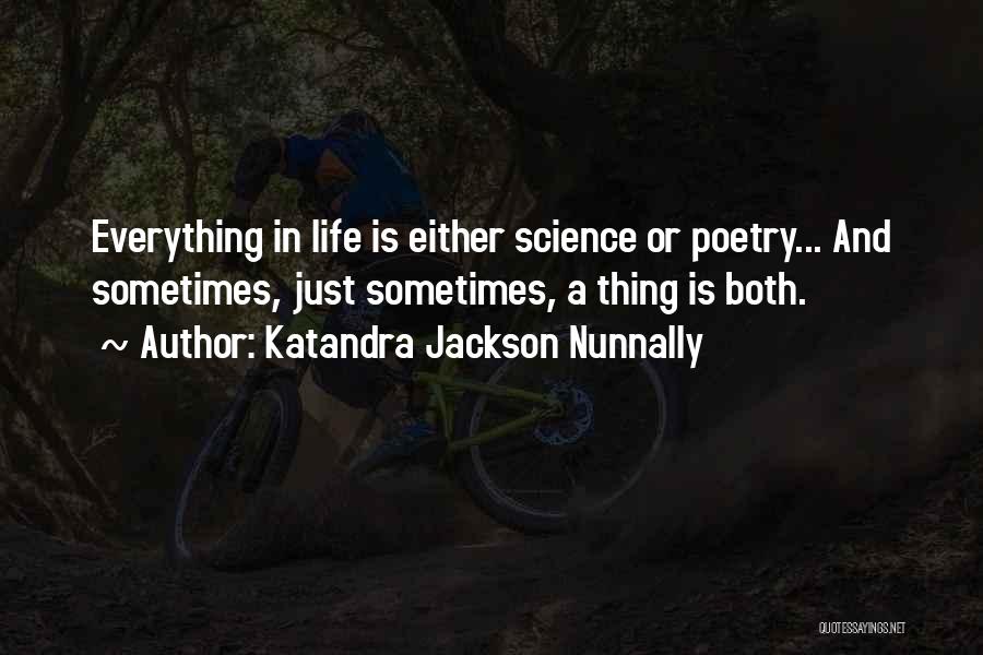 Nunnally Quotes By Katandra Jackson Nunnally