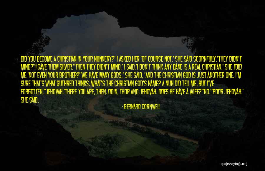 Nunnery Quotes By Bernard Cornwell Nunnery Quotes By Bernard Cornwell