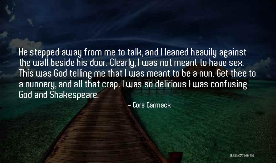 Nunnery Quotes By Cora Carmack Nunnery Quotes By Cora Carmack