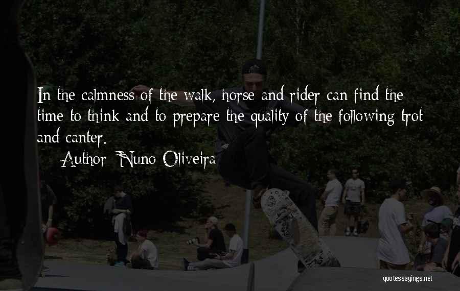 Nuno Oliveira Quotes 752794